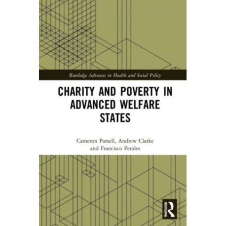 Charity and Poverty in Advanced Welfare States