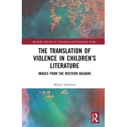 The Translation of Violence in Children’s Literature: Images from the Western Balkans