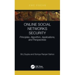 Online Social Networks Security: Principles, Algorithm, Applications, and Perspectives