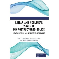 Linear and Nonlinear Waves in Microstructured Solids: Homogenization and Asymptotic Approaches