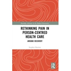 Rethinking Pain in Person-Centred Health Care: Around Recovery