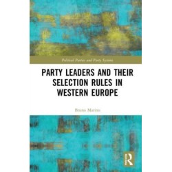 Party Leaders and their Selection Rules in Western Europe