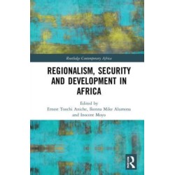 Regionalism, Security and Development in Africa