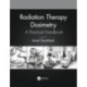Radiation Therapy Dosimetry: A Practical Handbook