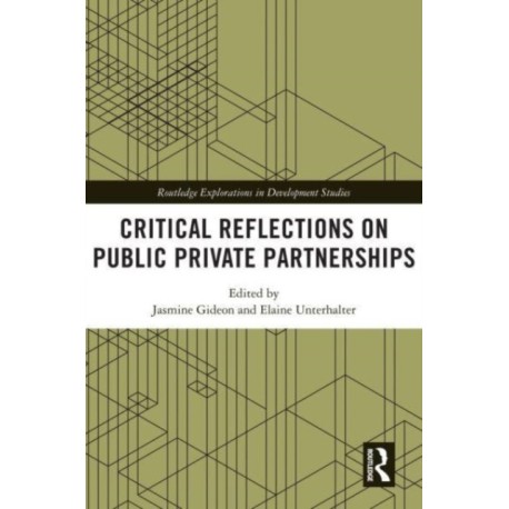 Critical Reflections on Public Private Partnerships