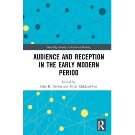 Audience and Reception in the Early Modern Period