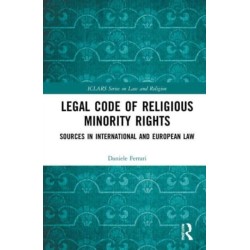 Legal Code of Religious Minority Rights: Sources in International and European Law
