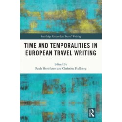 Time and Temporalities in European Travel Writing