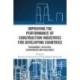 Improving the Performance of Construction Industries for Developing Countries: Programmes, Initiatives, Achievements and Challenges