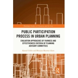 Public Participation Process in Urban Planning: Evaluation Approaches of Fairness and Effectiveness Criteria of Planning Advisory Committees