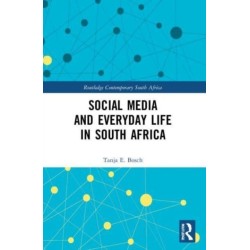 Social Media and Everyday Life in South Africa