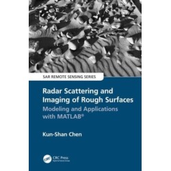 Radar Scattering and Imaging of Rough Surfaces: Modeling and Applications with MATLAB®
