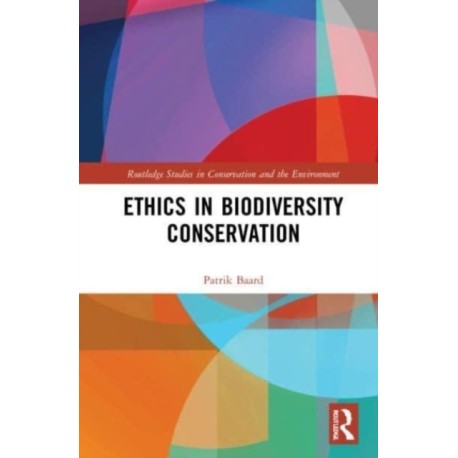 Ethics in Biodiversity Conservation