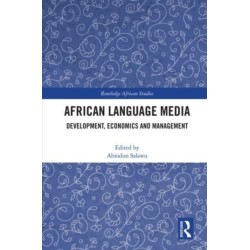 African Language Media: Development, Economics and Management