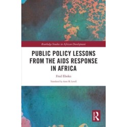 Public Policy Lessons from the AIDS Response in Africa