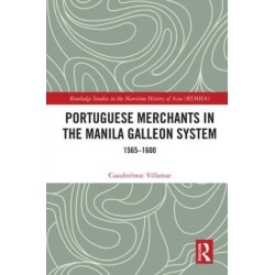 Portuguese Merchants in the Manila Galleon System: 1565-1600
