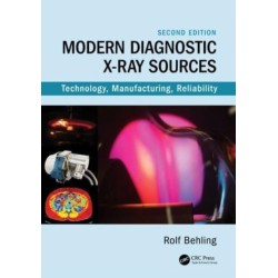 Modern Diagnostic X-Ray Sources: Technology, Manufacturing, Reliability