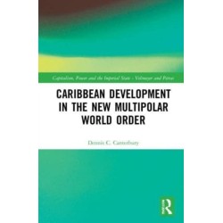 Caribbean Development in the New Multipolar World Order