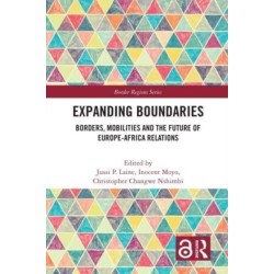 Expanding Boundaries: Borders, Mobilities and the Future of Europe-Africa Relations