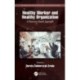 Healthy Worker and Healthy Organization: A Resource-Based Approach