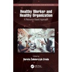 Healthy Worker and Healthy Organization: A Resource-Based Approach