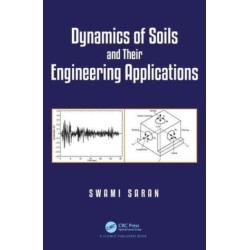 Dynamics of Soils and Their Engineering Applications