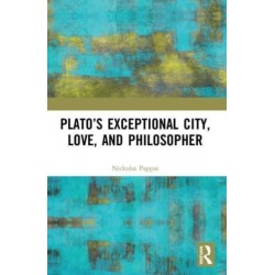 Plato’s Exceptional City, Love, and Philosopher
