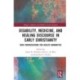 Disability, Medicine, and Healing Discourse in Early Christianity: New Conversations for Health Humanities