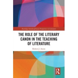 The Role of the Literary Canon in the Teaching of Literature