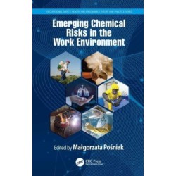 Emerging Chemical Risks in the Work Environment