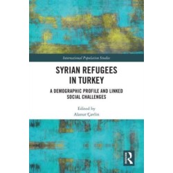 Syrian Refugees in Turkey: A Demographic Profile and Linked Social Challenges