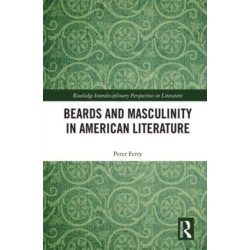 Beards and Masculinity in American Literature