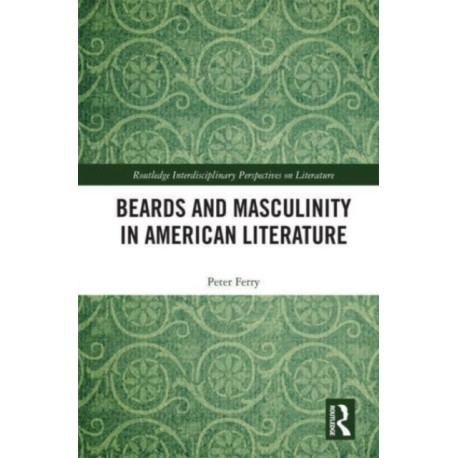 Beards and Masculinity in American Literature