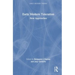 Early Modern Toleration: New Approaches