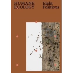 Humane Ecology: Eight Positions