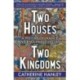Two Houses, Two Kingdoms: A History of France and England, 1100–1300