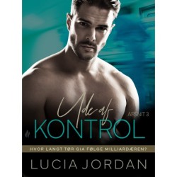 Ude af kontrol - afsnit 3