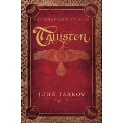 The Stranger’s Guide To Talliston: Second Edition