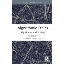 Algorithmic Ethics: Algorithms and Society