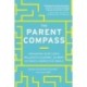 Parent Compass: Navigating Your Teen's Wellness and Academic Journey in Today's Competitive World