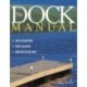 The Dock Manual: Designing/Building/Maintaining