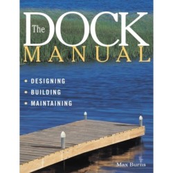 The Dock Manual: Designing/Building/Maintaining