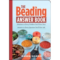 The Beading Answer Book: Solutions to Every Problem You'll Ever Face- Answers to Every Question You'll Ever Ask