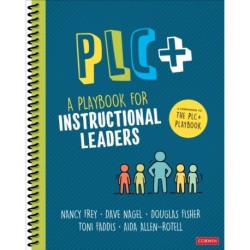 PLC+: A Playbook for Instructional Leaders