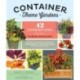 Container Theme Gardens: 42 Combinations, Each Using 5 Perfectly Matched Plants