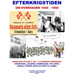 ”EFTERKRIGSTIDEN OM HVERDAGEN 1945-1950”: del 1