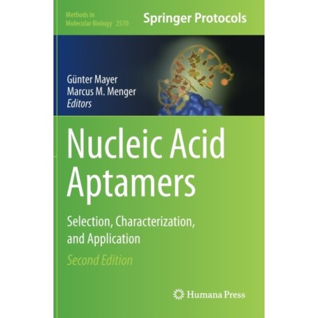 Nucleic Acid Aptamers: Selection, Characterization, and Application