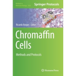 Chromaffin Cells: Methods and Protocols
