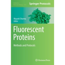 Fluorescent Proteins: Methods and Protocols