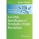Cell-Wide Identification of Metabolite-Protein Interactions